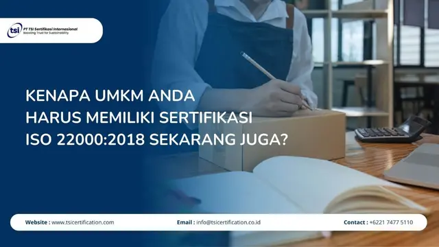Kenapa UMKM Anda Harus Memiliki Sertifikasi ISO 22000:2018 Sekarang Juga?