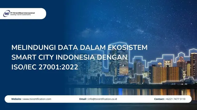 Melindungi Data dalam Ekosistem Smart City Indonesia dengan ISO/IEC 27001:2022