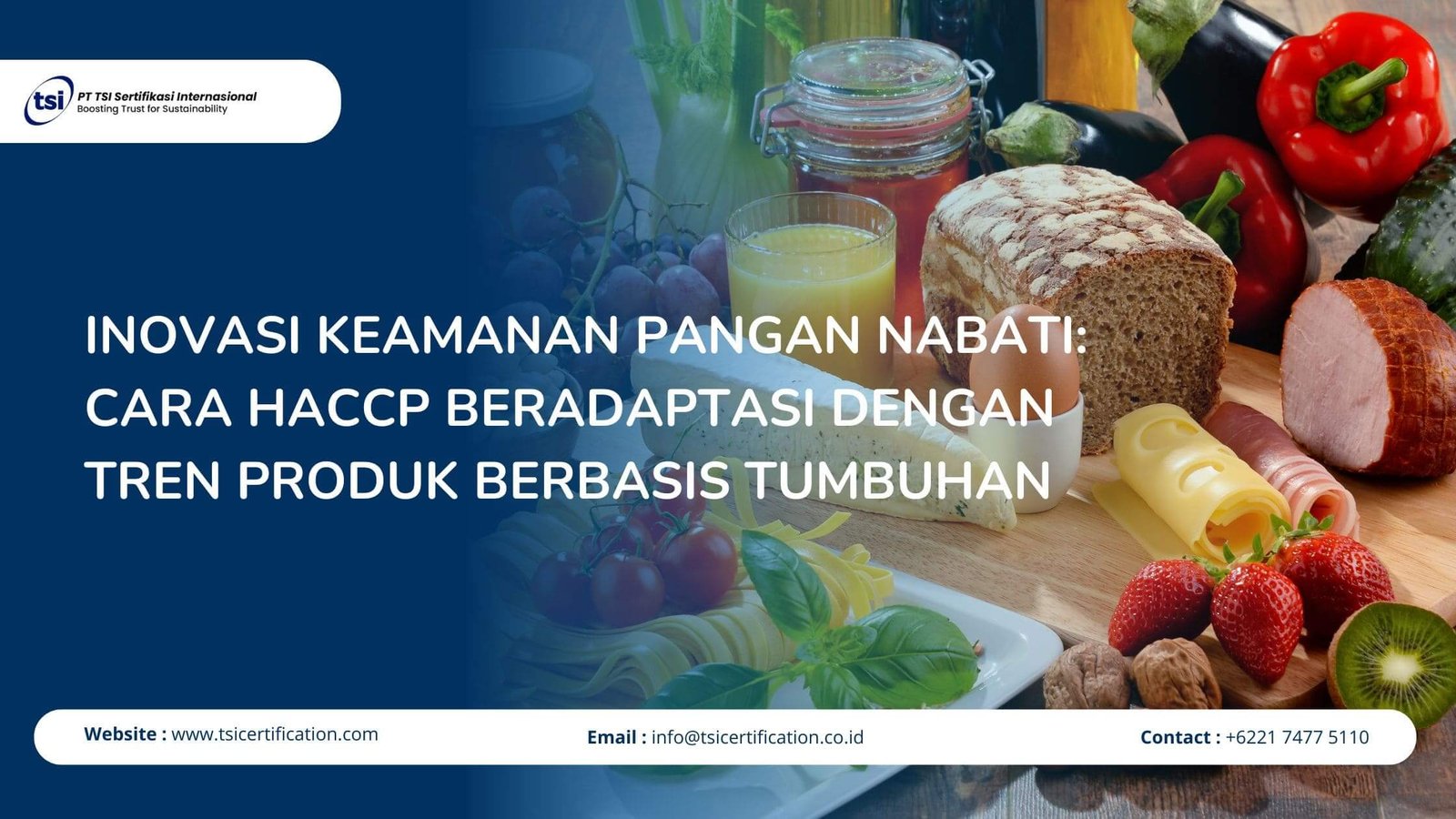 Inovasi Keamanan Pangan Nabati: Cara HACCP Beradaptasi dengan Tren Produk Berbasis Tumbuhan