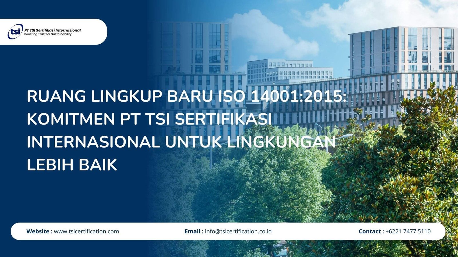 Ruang Lingkup Baru ISO 14001:2015: Komitmen PT TSI Sertifikasi Internasional untuk Lingkungan Lebih Baik
