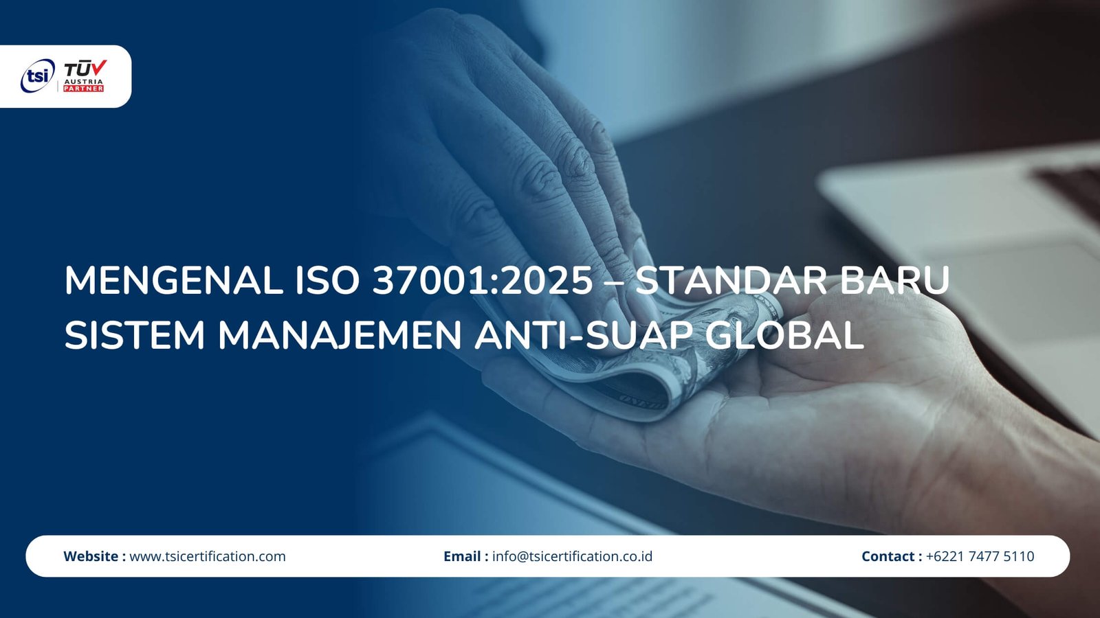 Mengenal ISO 37001:2025 – Standar Baru Sistem Manajemen Anti-Suap Global