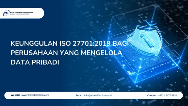 Keunggulan ISO 27701:2019 bagi Perusahaan yang Mengelola Data Pribadi
