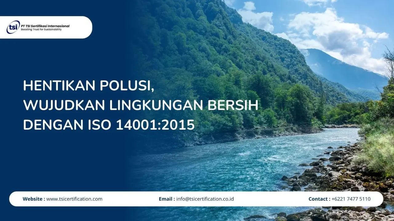 Hentikan Polusi, Wujudkan Lingkungan Bersih dengan ISO 14001:2015