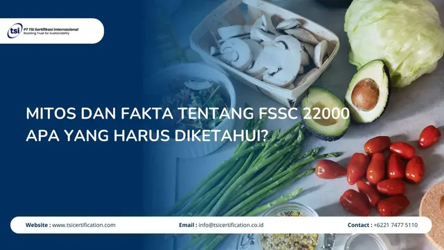 Mitos dan Fakta tentang FSSC 22000 Apa yang Harus Diketahui?