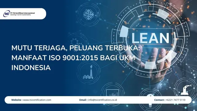 Mutu Terjaga, Peluang Terbuka: Manfaat ISO 9001:2015 bagi UKM Indonesia