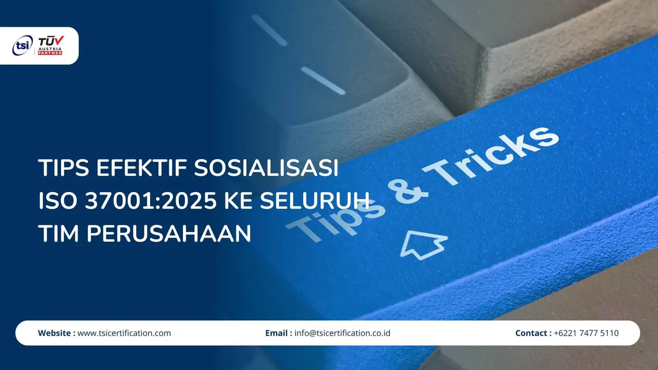 Tips Efektif Sosialisasi ISO 37001:2025 ke Seluruh Tim Perusahaan