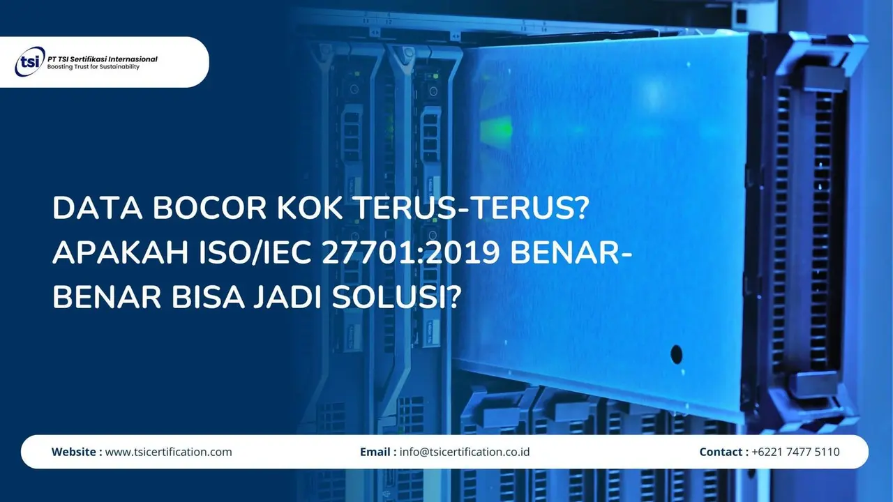 Data Bocor Kok Terus-Terus? Apakah ISO/IEC 27701:2019 Benar-benar Bisa Jadi Solusi?