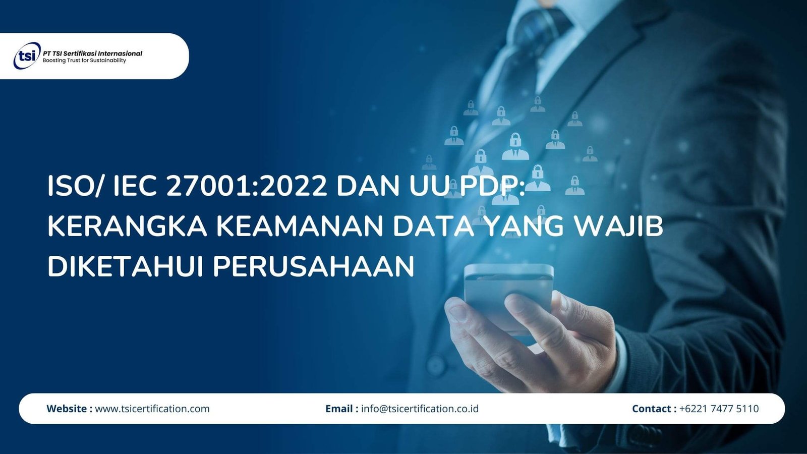 ISO/ IEC 27001:2022 dan UU PDP: Kerangka Keamanan Data yang Wajib Diketahui Perusahaan