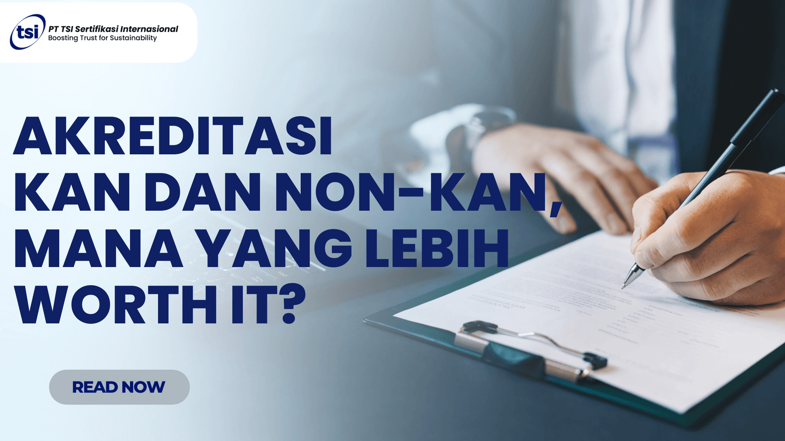 Akreditasi KAN dan Non-KAN, Mana Yang lebih Worth It?