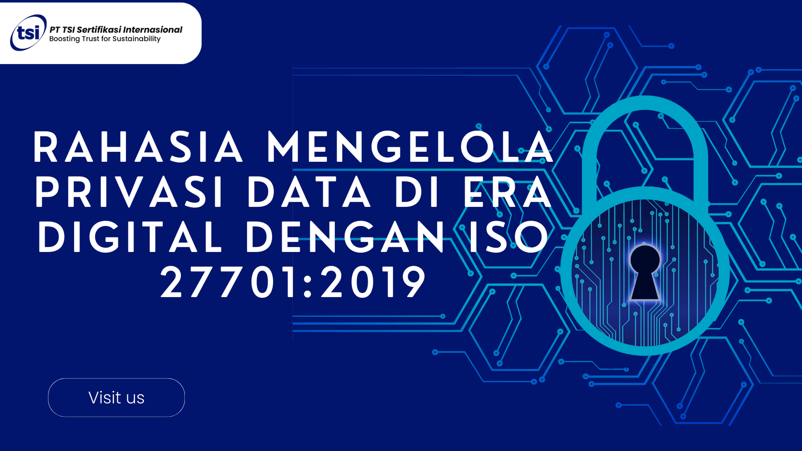 Rahasia Mengelola Privasi Data di Era Digital Dengan ISO 27701:2019