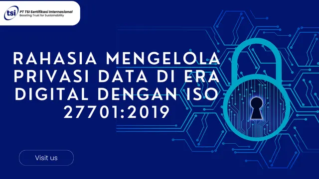 Rahasia Mengelola Privasi Data di Era Digital Dengan ISO 27701:2019