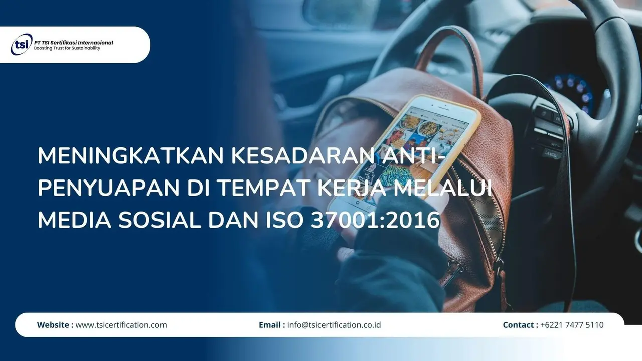 Meningkatkan Kesadaran Anti-Penyuapan di Tempat Kerja melalui Media Sosial dan ISO 37001:2016
