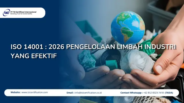 ISO 14001 : 2026 Pengelolaan Limbah Industri yang Efektif