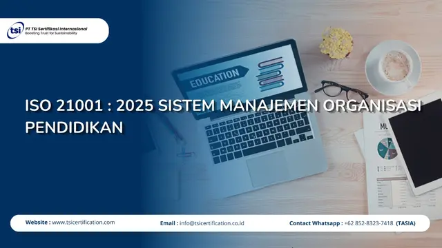 ISO 21001 : 2025 Sistem Manajemen Organisasi Pendidikan