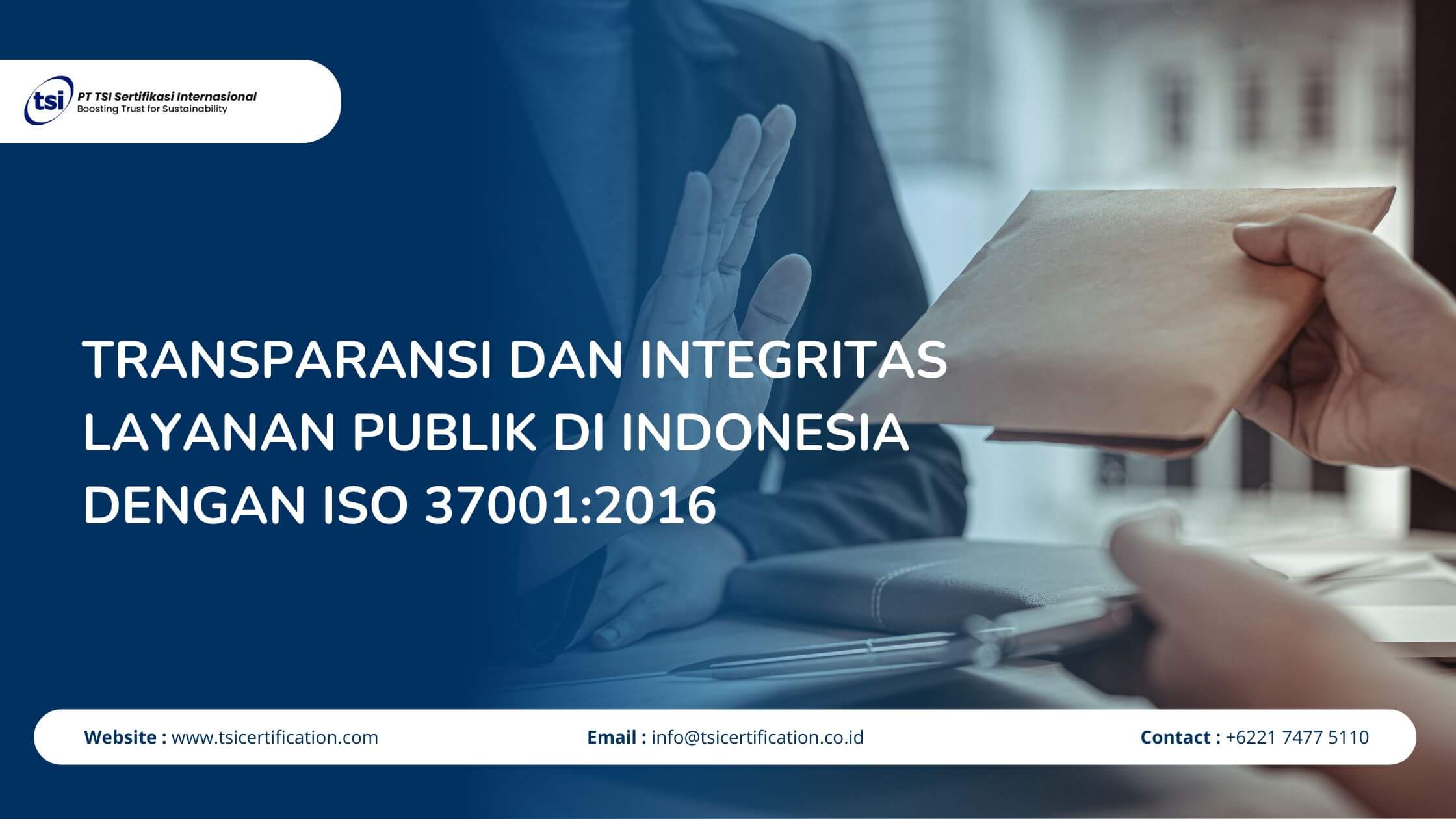 Transparansi dan Integritas Layanan Publik di Indonesia dengan ISO 37001:2016