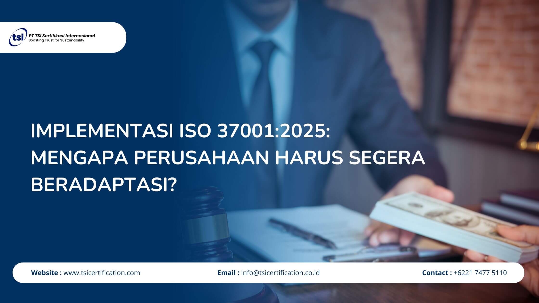 Implementasi ISO 37001:2025: Mengapa Perusahaan Harus Segera Beradaptasi?