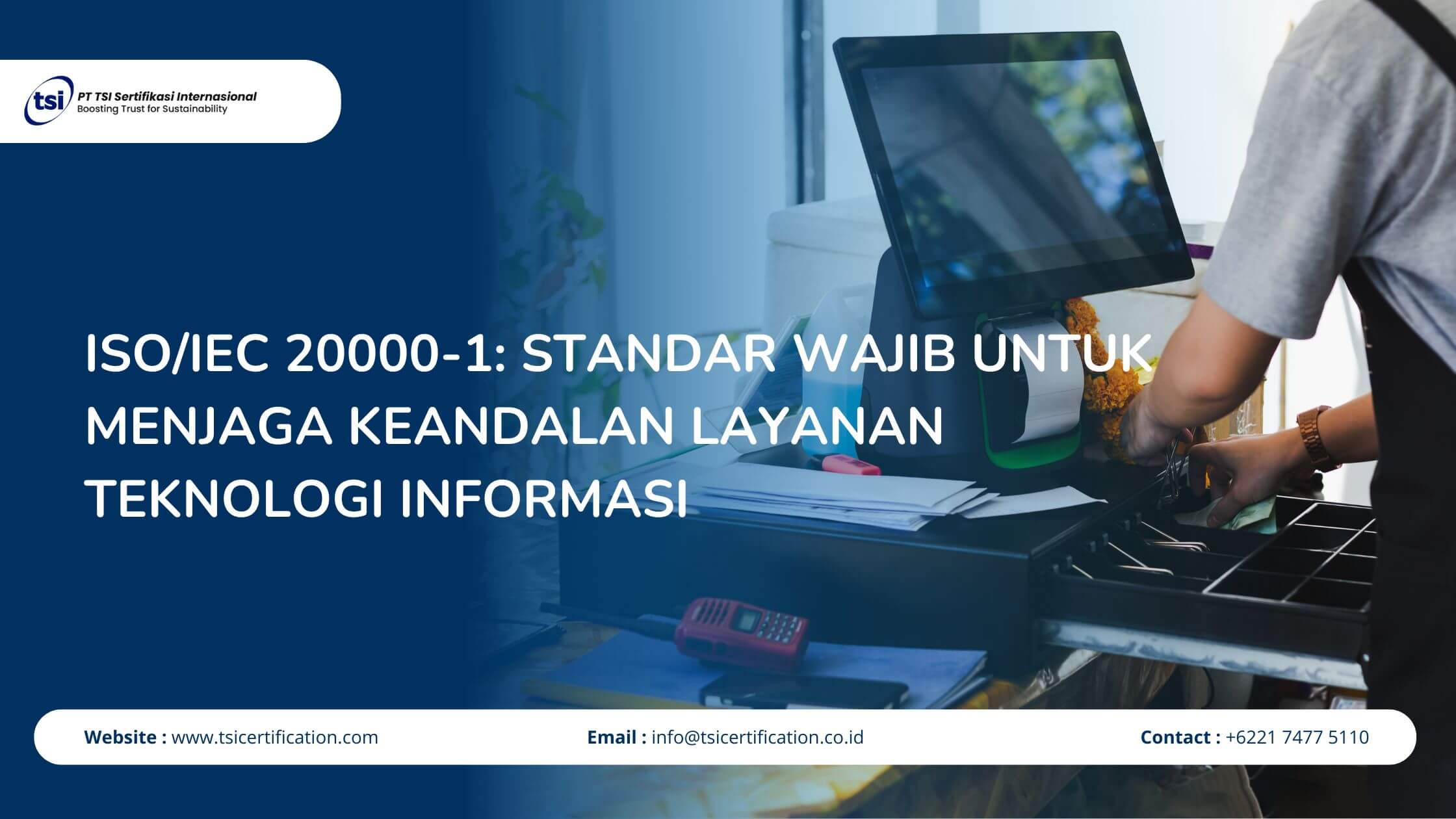 ISO/IEC 20000-1: Standar Wajib untuk Menjaga Keandalan Layanan TI