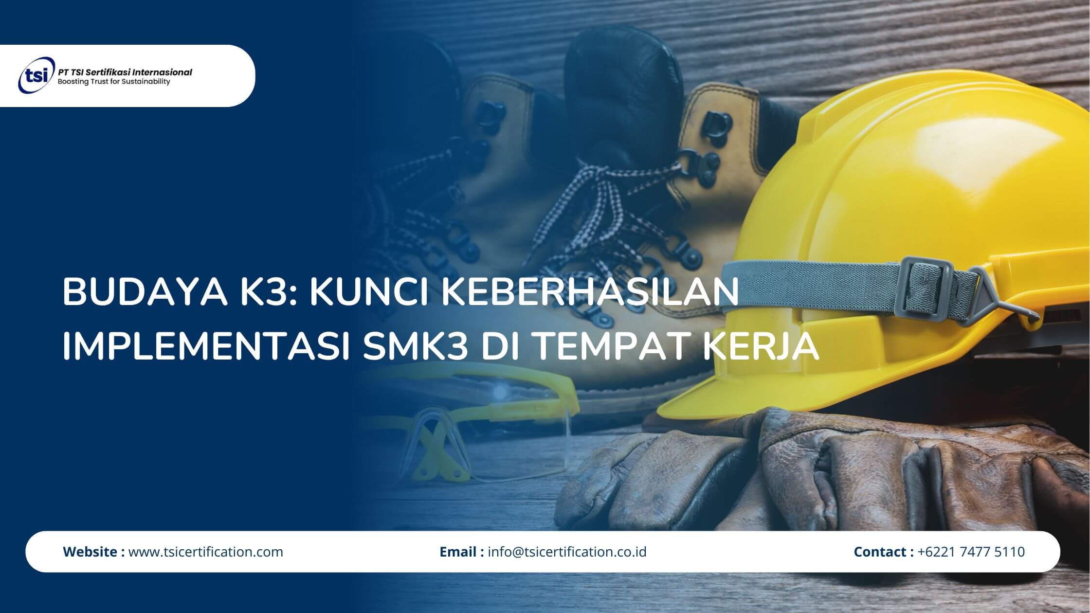 Budaya K3: Kunci Keberhasilan Implementasi SMK3 di Tempat Kerja
